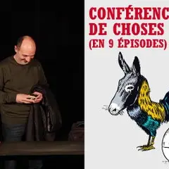 Du coq à l’âne / Conférence de choses - (en 9 épisodes)