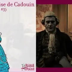 Présentation de la famille / La Marquise de Cadouin